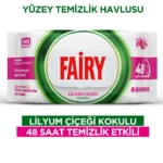 خرید و قیمت دستمال مرطوب سطوح چند منظوره فیری رایحه گل لیلیوم FAIRY LİLYUM ÇİÇEĞİ KOKULUI بسته 100 عددی